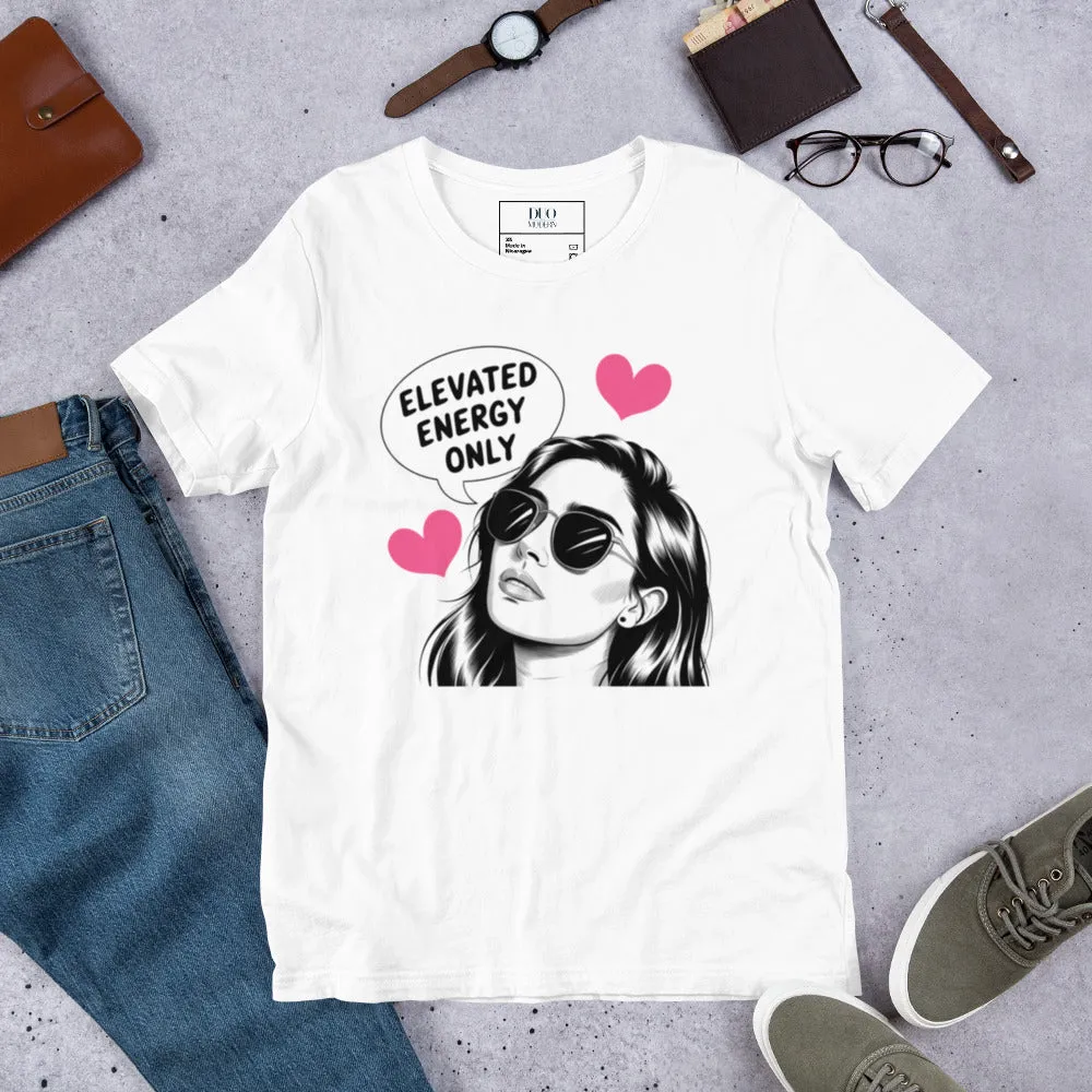 DUO MODERN "Elevated Energy Only" Unisex T-Shirt