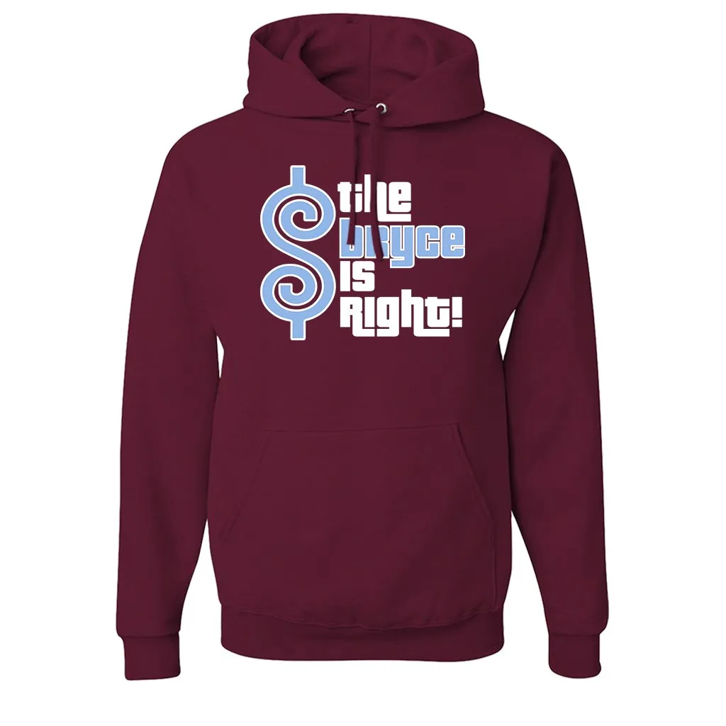 The Bryce is Right Pullover Hoodie | The Bryce is Right Maroon Pull Over Hoodie